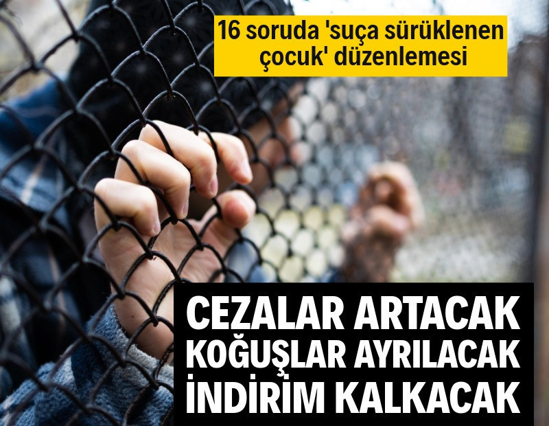 16 soruda 'suça sürüklenen çocuk' düzenlemesi