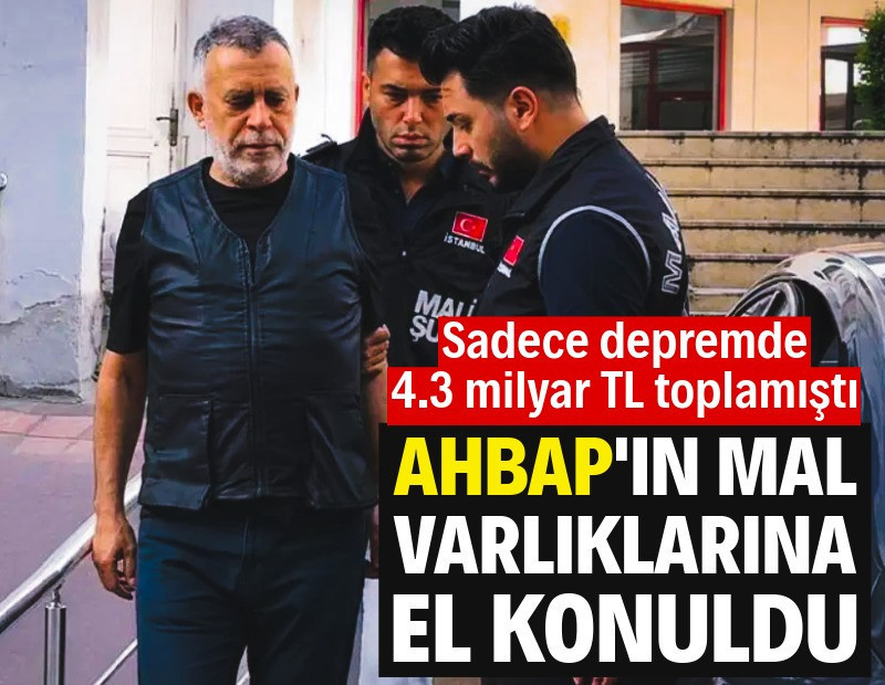 Ahbap Derneği'nin mal varlıklarına el konuldu