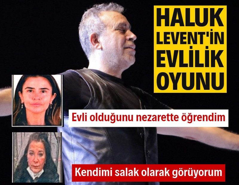 Haluk Levent'in evlilik oyunu