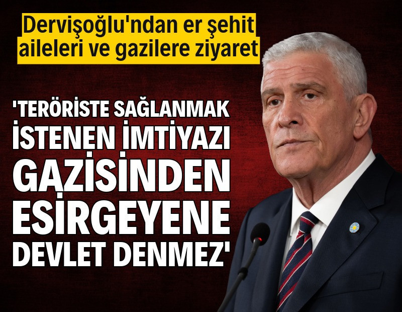 Dervişoğlu: Şehidinden imtiyaz esirgeyen devlete, devlet denmez