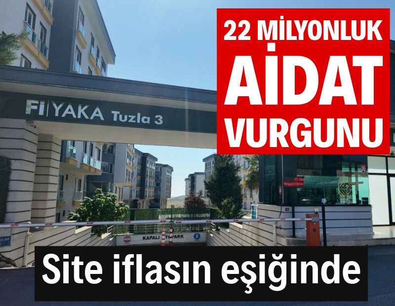 Tuzla'da 22 milyonluk aidat vurgunu: Site iflasın eşiğinde