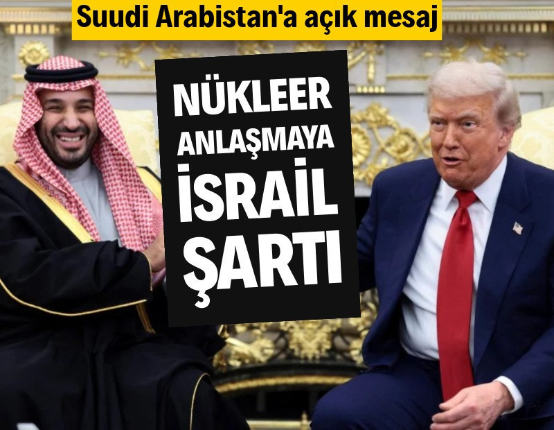 ABD-Suudi nükleer anlaşmasına İsrail şartı