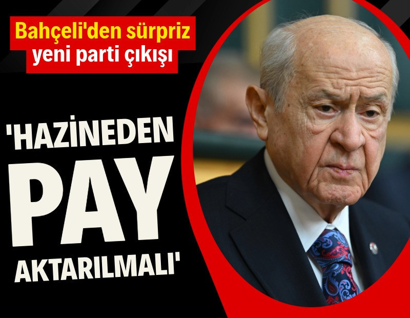 Bahçeli'den sürpriz yeni parti çıkışı