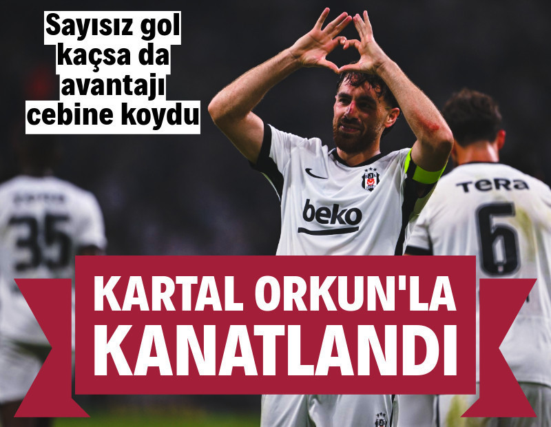Kartal, Orkun Kökçü ile kanatlandı: Beşiktaş, Midtjylland karşısında avantajı kaptı
