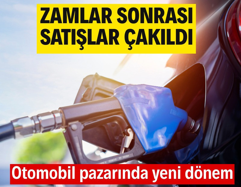 Zamlar sonrası benzinli araç satışları çakıldı