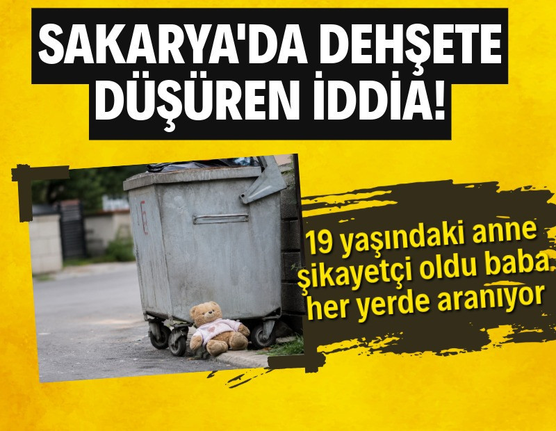 Sakarya'da dehşete düşüren iddia! 11 aylık bebeği darp edilip çöpün kenarına bıraktı