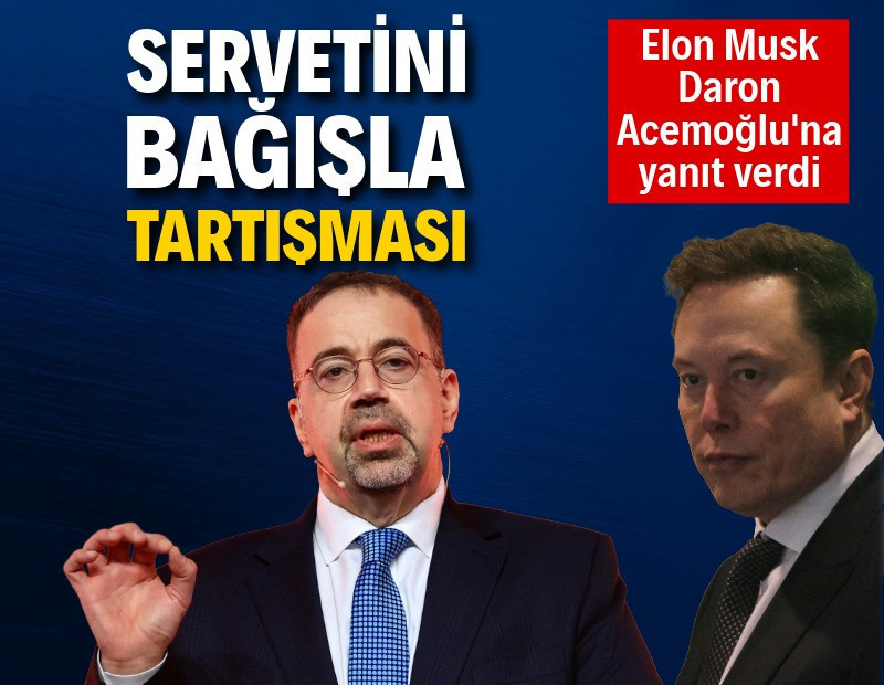 "Servetini bağışla" çağrısı yapan Daron Acemoğlu'na Elon Musk'tan yanıt