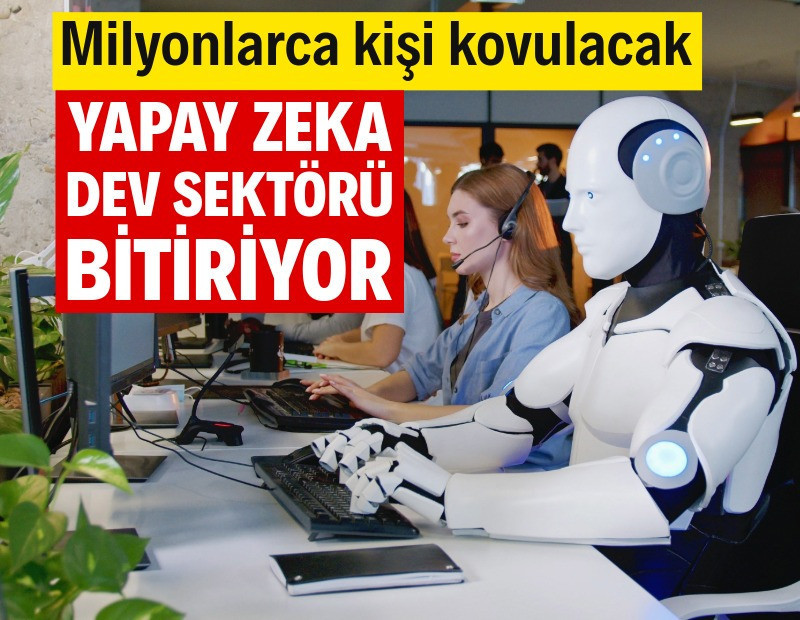 Yapay zeka dev sektörü bitiriyor: Milyonlarca kişi kovulabilir