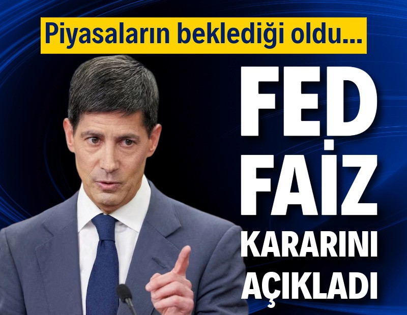 Fed faiz kararını açıkladı