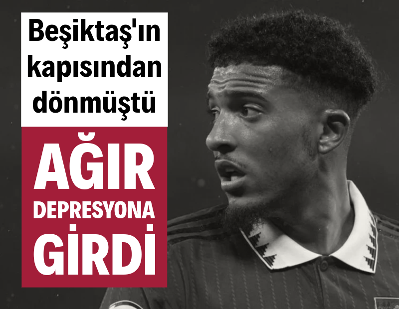 Beşiktaş'ın kapısından dönmüştü: Jadon Sancho, ağır depresyona girdi