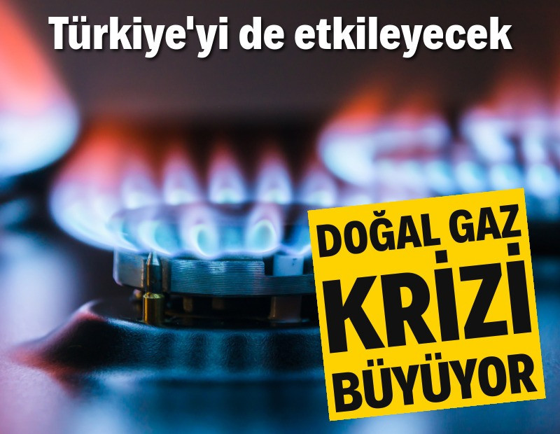 Avrupa'da gaz krizi: Türkiye'yi de etkileyecek
