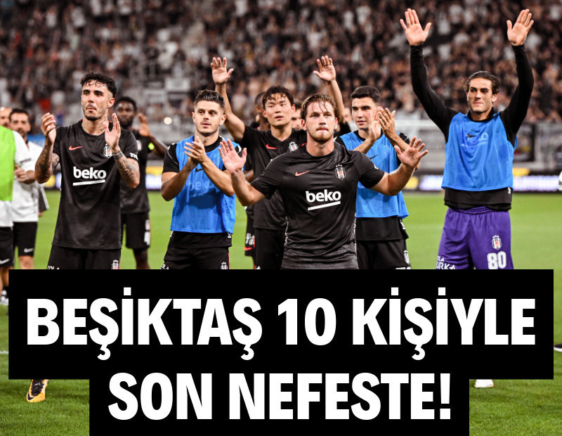 Beşiktaş, Hradec Kralove deplasmanında 10 kişiyle kazandı: 0-1