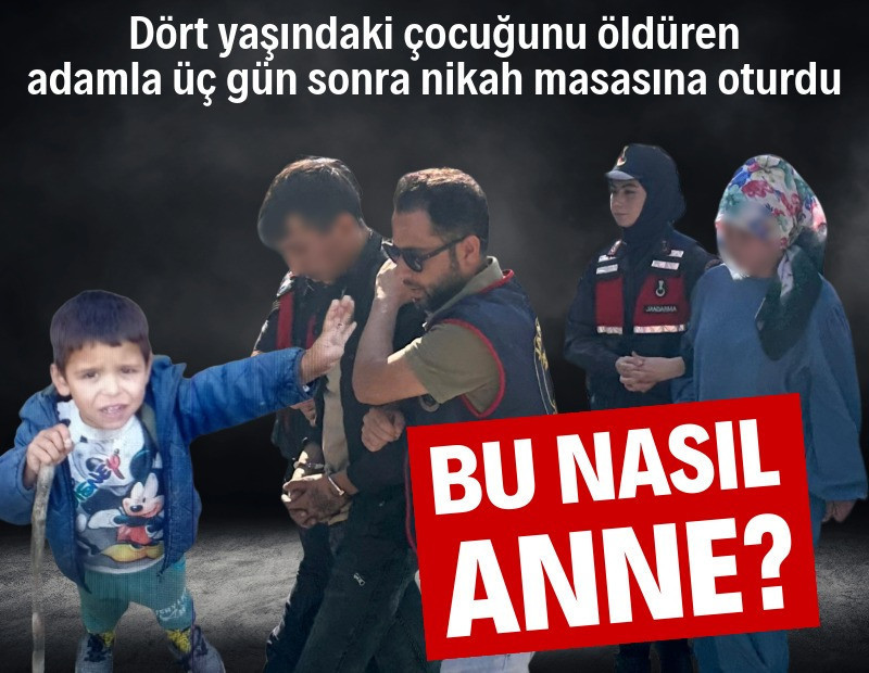 Çocuğunu öldüren kişiyle 3 gün sonra nikah masasına oturdu