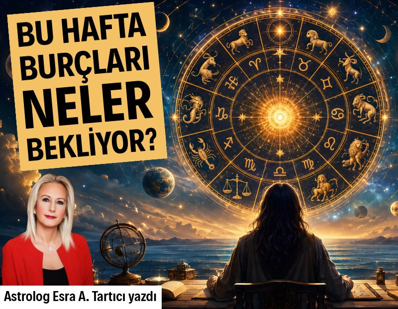 Haftalık burç yorumları (10 Ağustos-16 Ağustos)