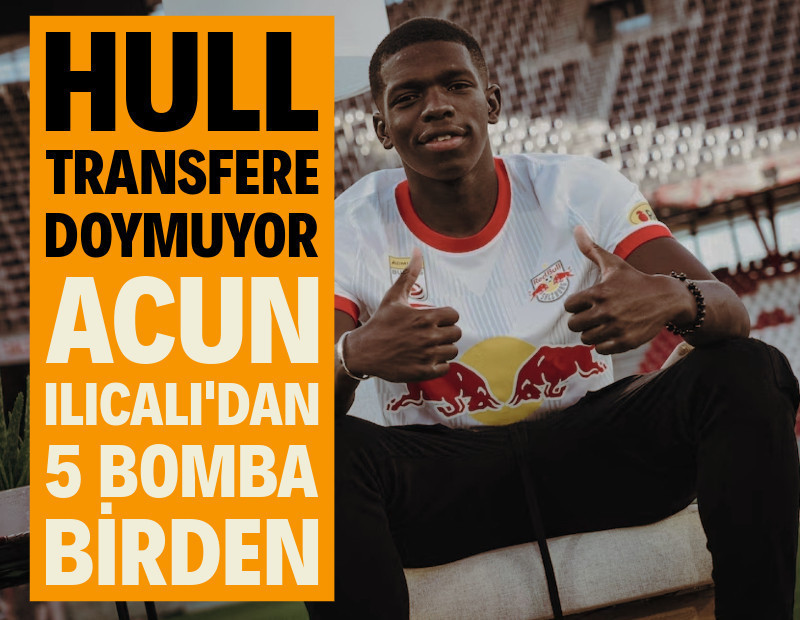 Hull City transfere doymuyor: Acun Ilıcalı'dan 5 bomba birden