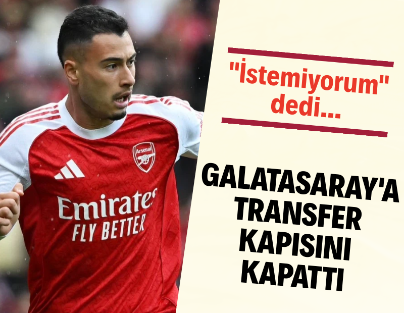 Galatasaray'a transfer kapısını kapattı: Martinelli "istemiyorum" dedi