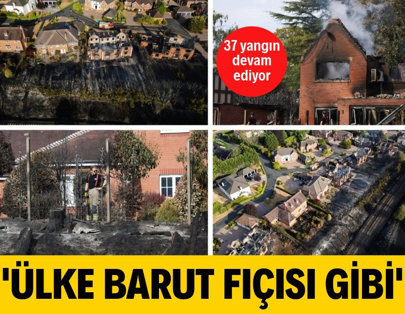 İngiltere'de yangın alarmı: 'Ülke barut fıçısı gibi'