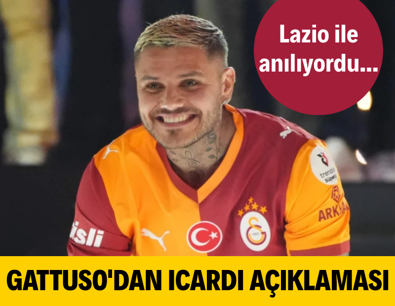 Lazio ile anılıyordu: Gattuso'dan Icardi açıklaması
