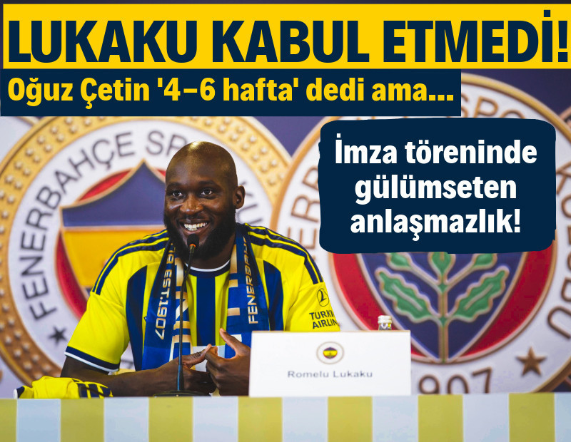 Oğuz Çetin "4-6 hafta" dedi, Lukaku kabul etmedi: 'Sakat değilim!'