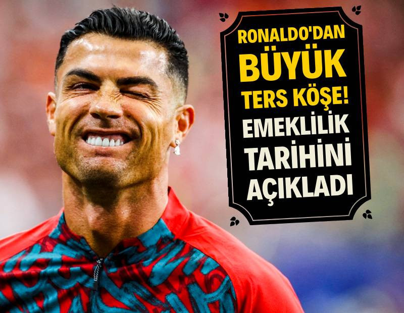 Cristiano Ronaldo'dan büyük ters köşe: Emeklilik tarihini açıkladı