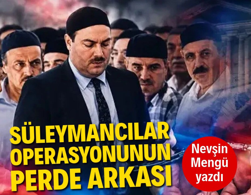 Süleymancılar operasyonunun perde arkası