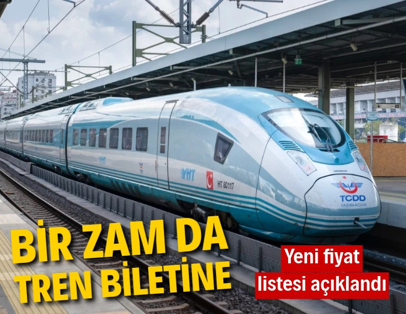Tren biletine zam geldi