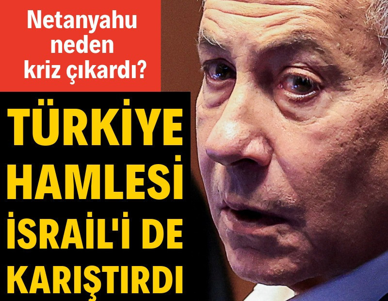 Netanyahu hükümetinin Türkiye'yle kriz çıkarma çabası İsrail'i de karıştırdı