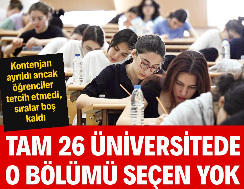 Tam 26 üniversitede o bölümü seçen yok
