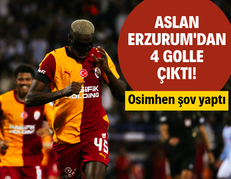Galatasaray, Erzurum deplasmanında güle oynaya kazandı: 0-4