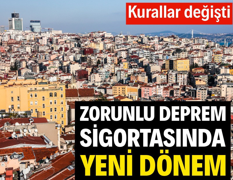 Zorunlu deprem sigortasında yeni dönem