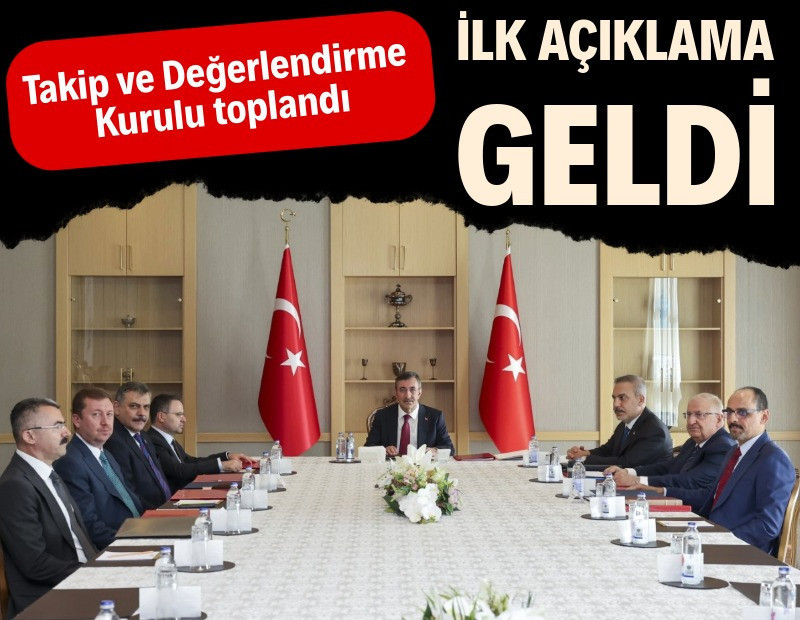 Takip ve Değerlendirme Kurulu’ndan ilk açıklama