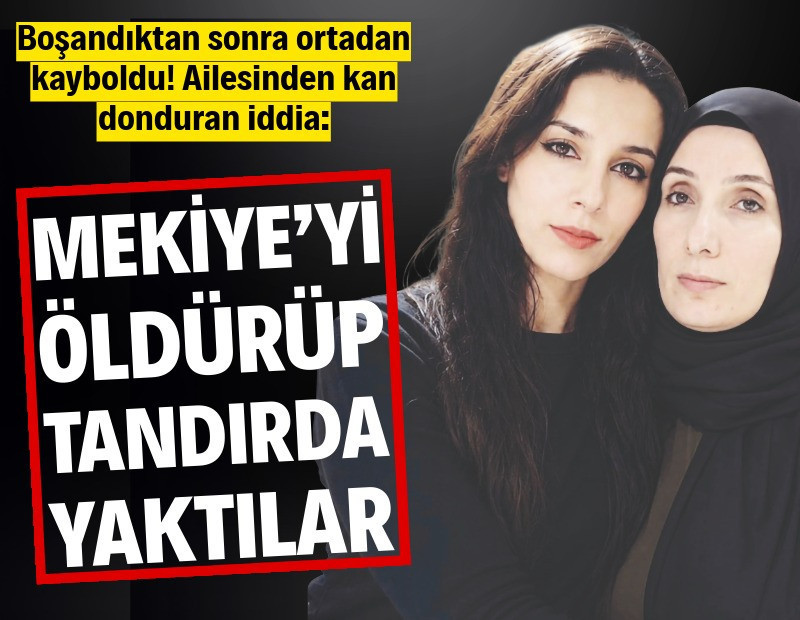 Mekiye’yi öldürüp tandırda yaktılar