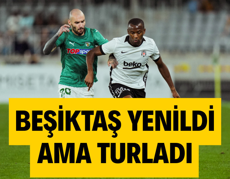 Beşiktaş, 1-0 yenilmesine rağmen Avrupa Ligi'nde tur atladı