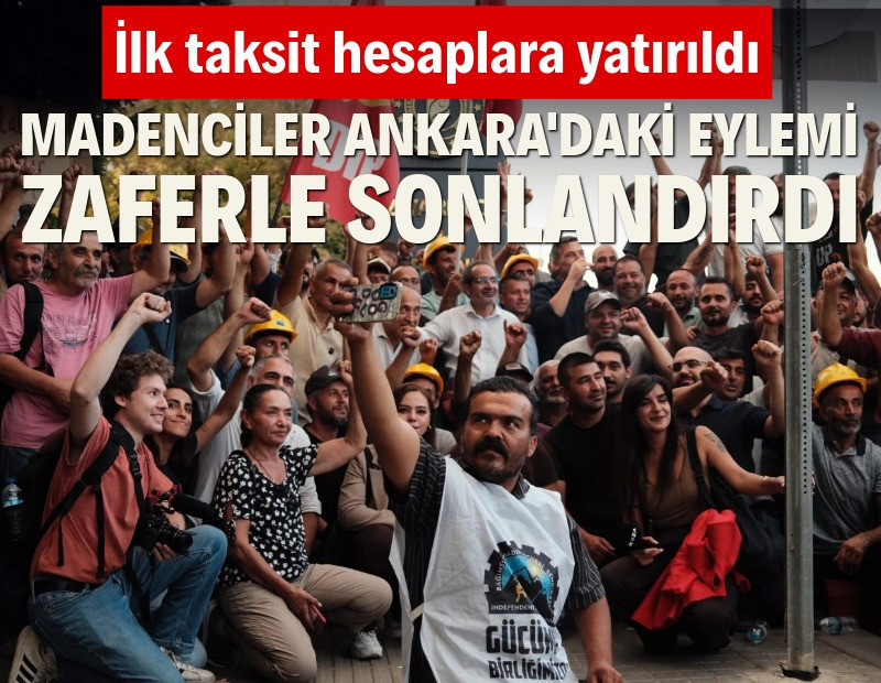 Madencilerin 4,5 aydır sürdürdüğü direniş zaferle son buldu