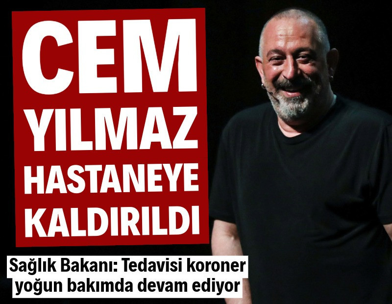 Hastaneye kaldırılan Cem Yılmaz'a anjiyo yapıldı