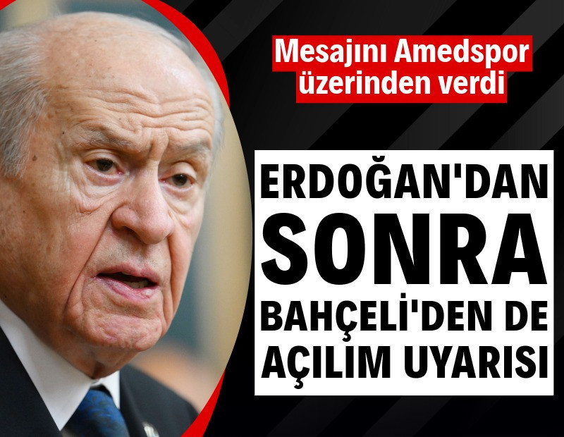 Erdoğan'dan sonra Bahçeli'den de açılım uyarısı: Mesajını Amedspor üzerinden verdi