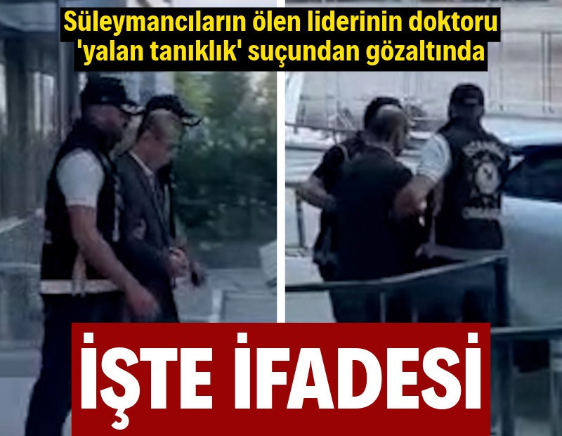 Süleymancıların ölen liderinin doktorunun ifadesi ortaya çıktı