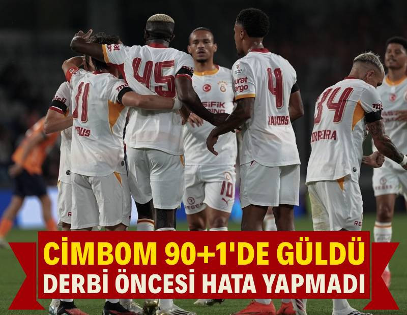Galatasaray, Başakşehir'de 90+1'de güldü! Derbi öncesi hata yapmadı: 2-3