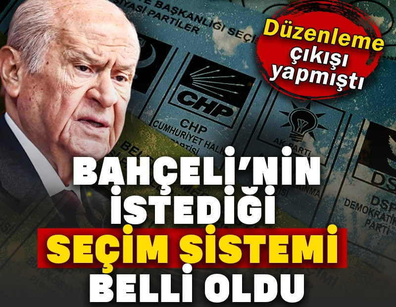 Bahçeli'nin istediği seçim sistemi belli oldu: Düzenleme çıkışı yapmıştı