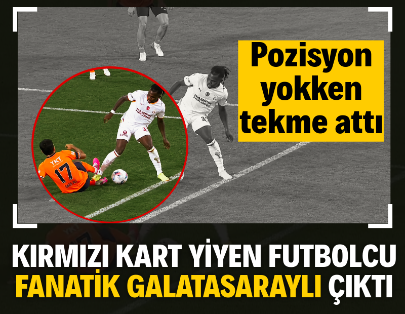 Kırmızı kart yiyen futbolcu fanatik Galatasaraylı çıktı
