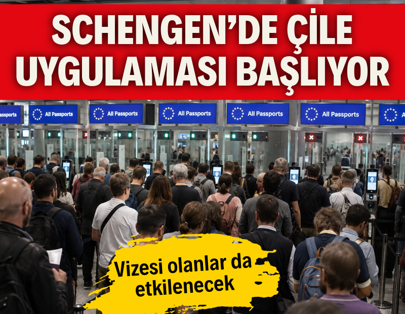 Schengen’de çile uygulaması başlıyor. Vizesi olanlar da etkilenecek