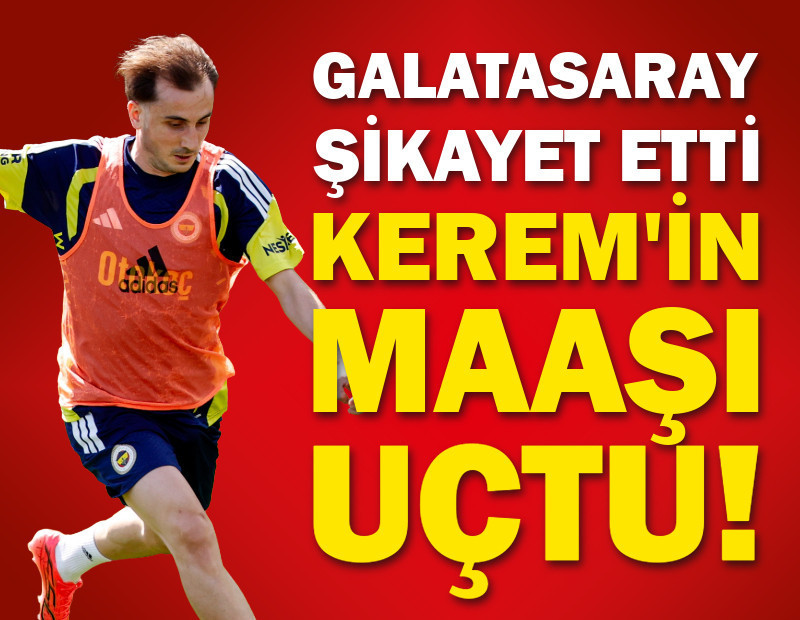 Galatasaray şikayet etti, Kerem Aktürkoğlu'nun maaşı 4,75 milyon euro oldu
