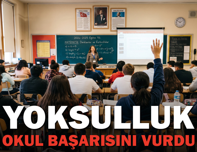 Yoksulluk okul başarısını da vurdu
