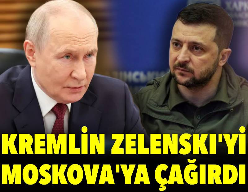 Kremlin Zelenski'yi Moskova'ya çağırdı