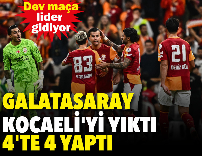 Galatasaray Kocaeli'yi yıktı 4'te 4 yaptı: Trabzon'a lider gidiyor