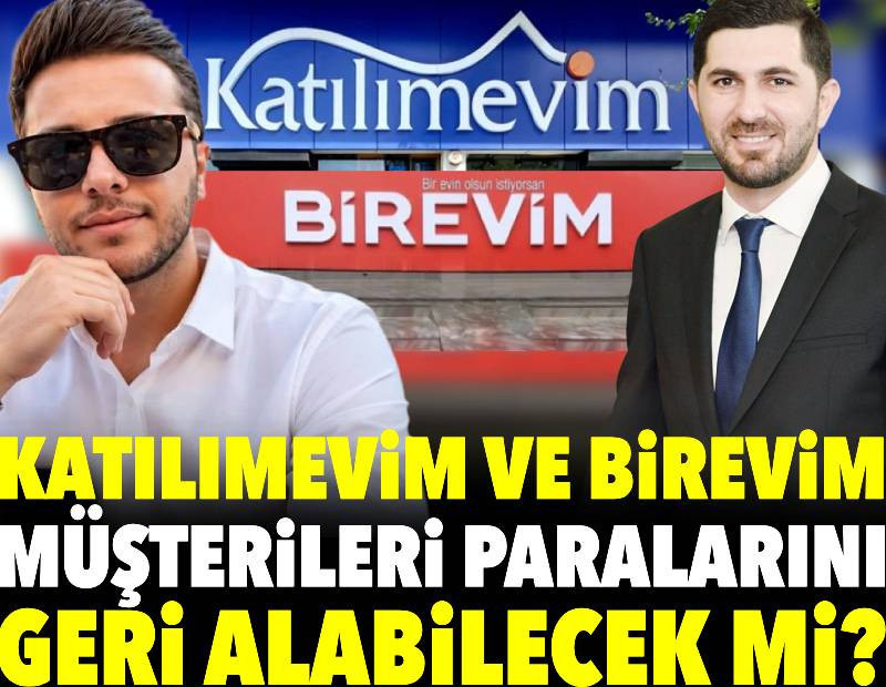 Katılımevim ve Birevim müşterileri paralarını geri alabilecek mi?