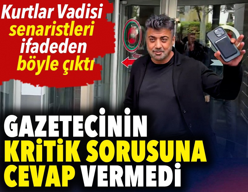 Kurtlar Vadisi senaristleri gazetecinin kritik sorusuna cevap vermedi