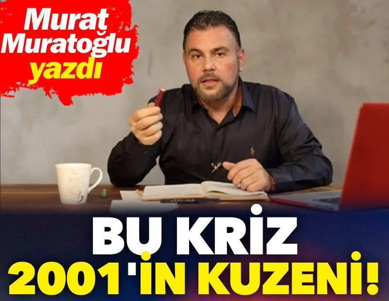 Bu kriz 2001’in kuzeni!