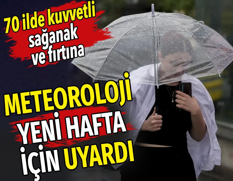 70 ile kuvvetli sağanak ve fırtına geliyor. Meteoroloji yeni hafta için uyardı (20 Eylül 2026)