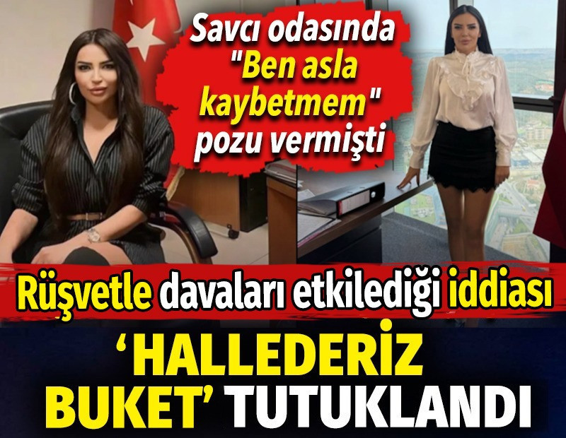 Savcı odasındaki fotoğraflarla gündeme gelmişti. 'Hallederiz Buket' tutuklandı